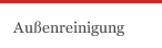 Außenreinigung